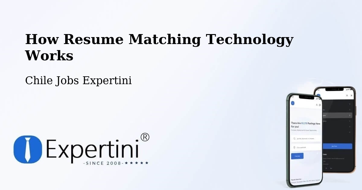 How Resume Matching Technology Works - Chile Jobs Expertini